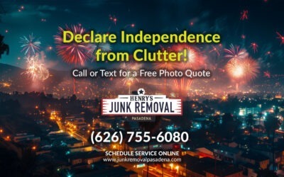 Declare Independence from Clutter with Pasadena’s #1 Junk Removal!
