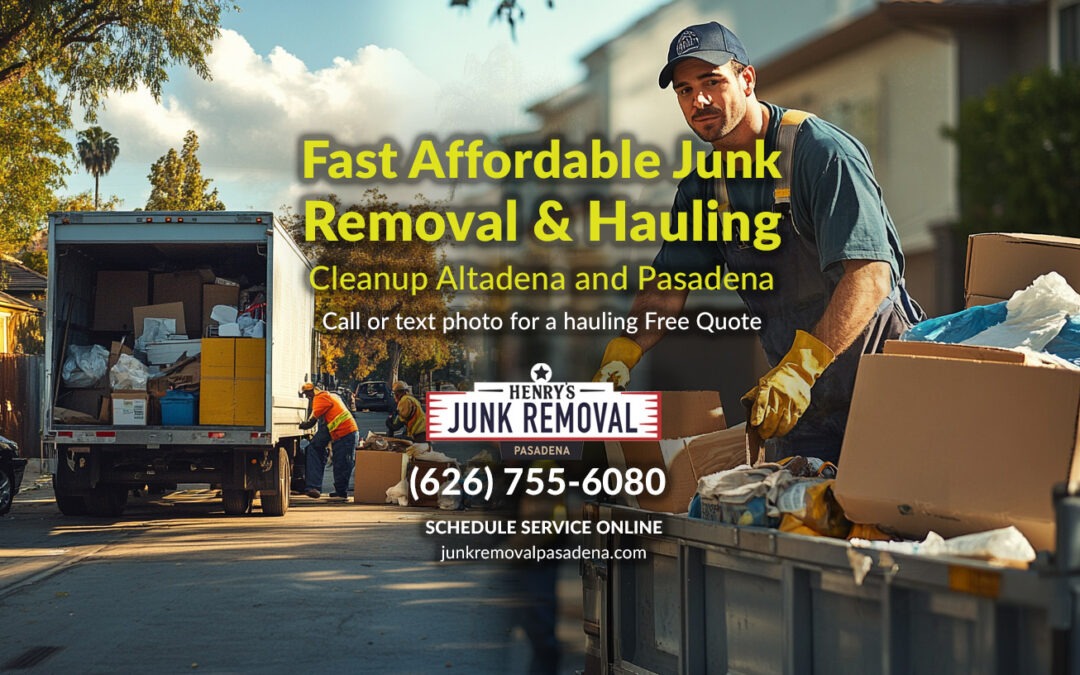 Fast & Affordable Junk Removal in Pasadena – Book Today!